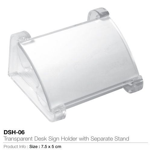 Transparent desk sign holder with separate stand -dsh-06